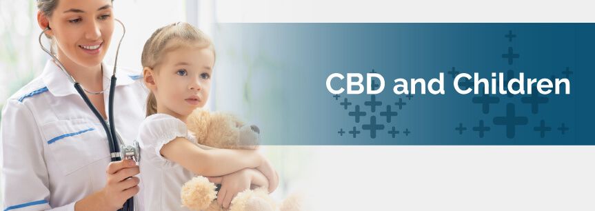 Did you know these 12 things about CBD and children?